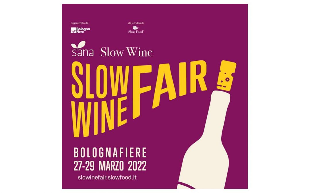 Sana Slow Wine Fair – 27 / 29 March 2022